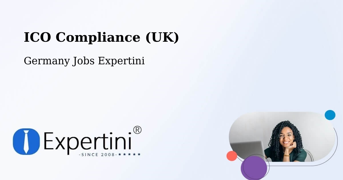 UK Data Protection & ICO Compliance – Weng - Germany Jobs Expertini