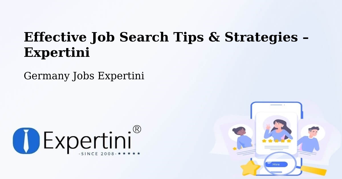 Job Search Tips & Strategies for Job Seekers – Weng - Weng, Germany Jobs Expertini