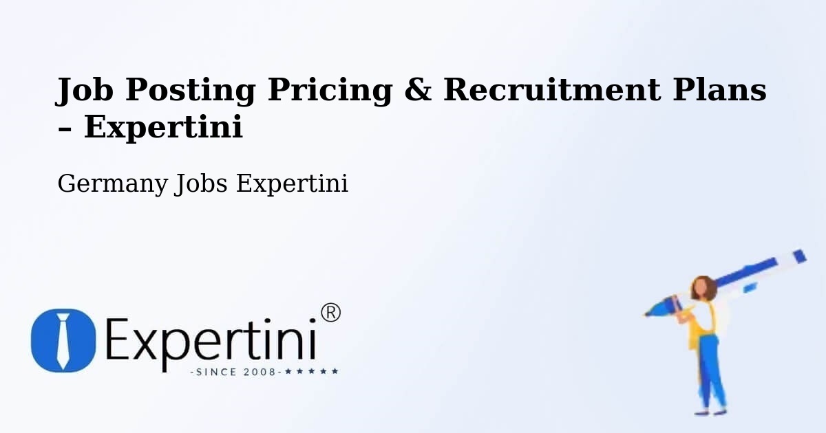 Job Posting Pricing & Recruitment Plans – Weng - Weng, Germany Jobs Expertini