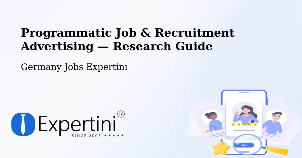 Programmatic Job & Recruitment Advertising — Research Guide – Weng